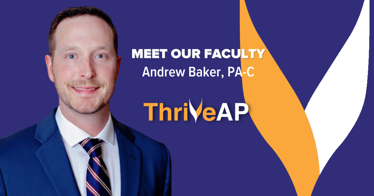 Andrew Baker, PA-C: Navigating a Career of Lifelong Learning