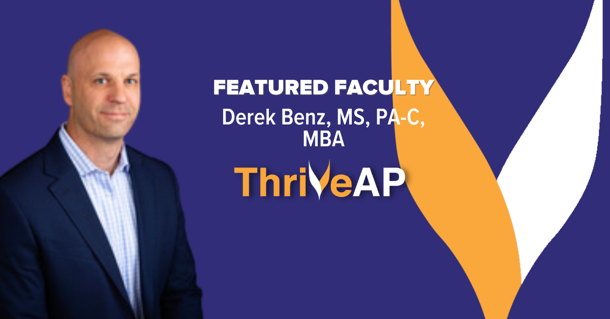 Developing Your Clinical Instincts with Derek Benz, MS, PA-C, MBA